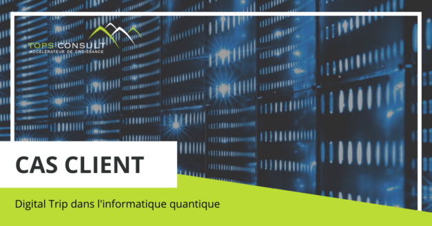 Cas client digitaltrip informatique quantique