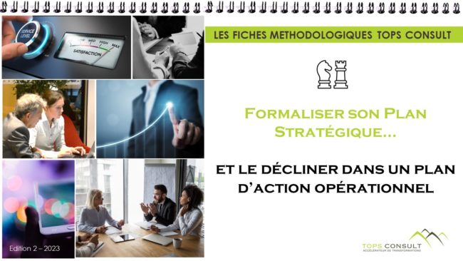 Les fiches méthodologiques TOPS Consult – Formaliser sa Stratégie et son Plan d’Action – Mai 2023